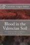 [Secrets of Spain 01] • Blood in the Valencian Soil